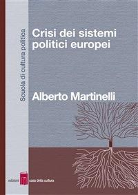 Crisi dei sistemi politici europei - Alberto Martinelli - ebook