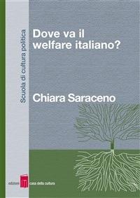 Dove va il welfare italiano? - Chiara Saraceno - ebook
