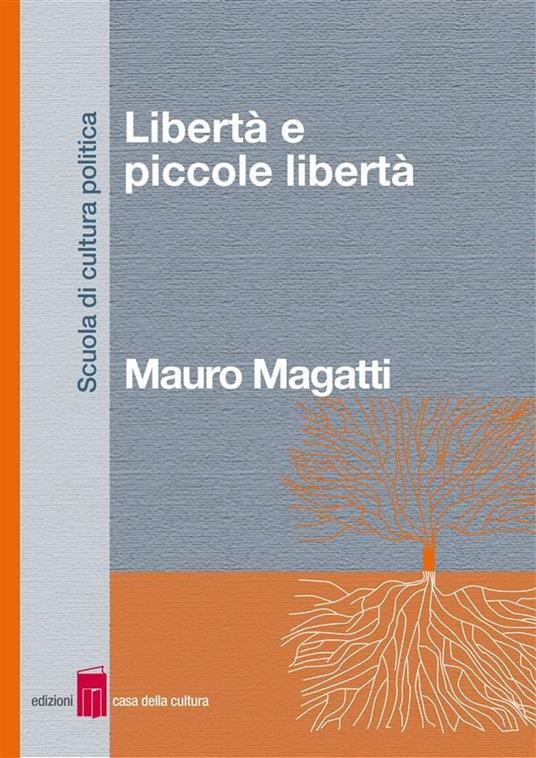 Libertà e piccole libertà