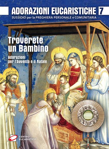 Adorazioni eucaristiche per l'Avvento e il Natale. Troverete un bambino - copertina