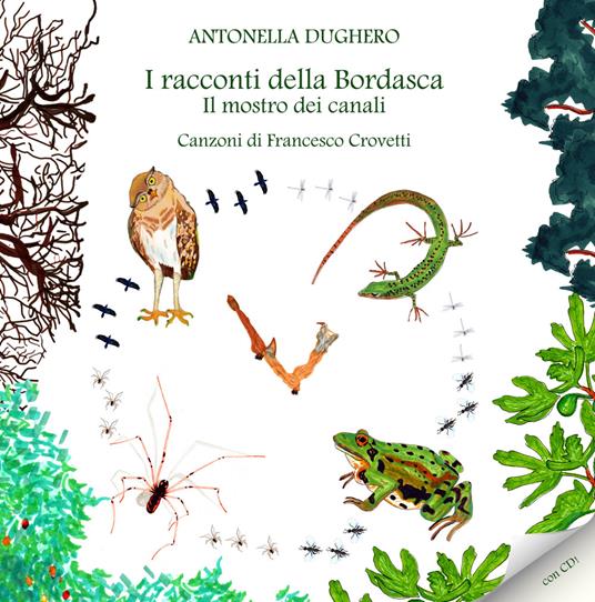I racconti della Bordasca. Il mostro dei canali. Con CD-Audio - Antonella Dughero - copertina