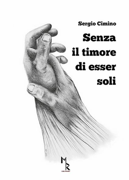 Senza il timore di esser soli - Sergio Cimino - copertina