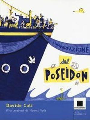 L'inaugurazione del Poseidon. Ediz. a colori - Davide Calì - copertina