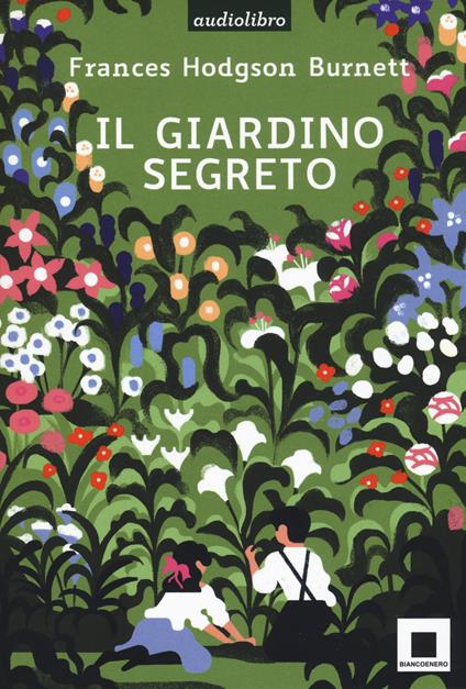 Il giardino segreto letto da Gabriella Bartolini. Con audiolibro - Frances Hodgson Burnett - copertina