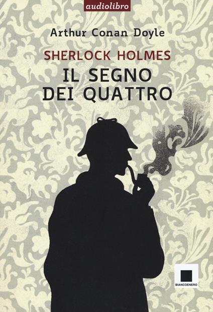 Il segno dei quattro. Ediz. ad alta leggibilità. Con audiolibro - Arthur Conan Doyle - copertina