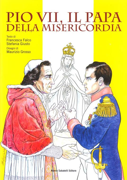Pio VII, il papa della misericordia - Francesca Falco,Stefania Giusto - copertina