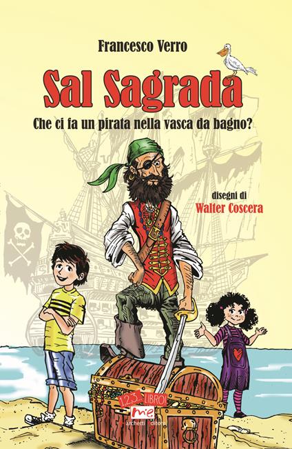 Sal Sagrada. Che ci fa un pirata nella vasca da bagno? - Francesco Verro - copertina