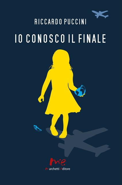 Io conosco il finale - Riccardo Puccini - copertina