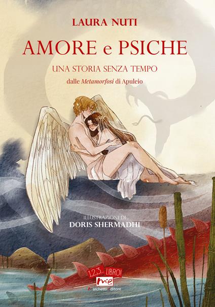 Amore e Psiche. Una storia senza tempo. Dalle «Metamorfosi» di Apuleio - Laura Nuti - copertina