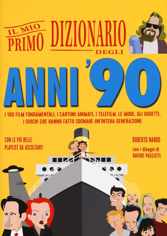 Il mio primo dizionario degli anni '90 - Roberto Nardo - copertina