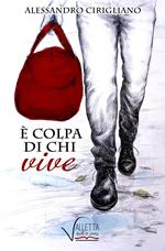 È colpa di chi vive