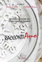 Concorso letterario Racconti-amo. 2ª edizione