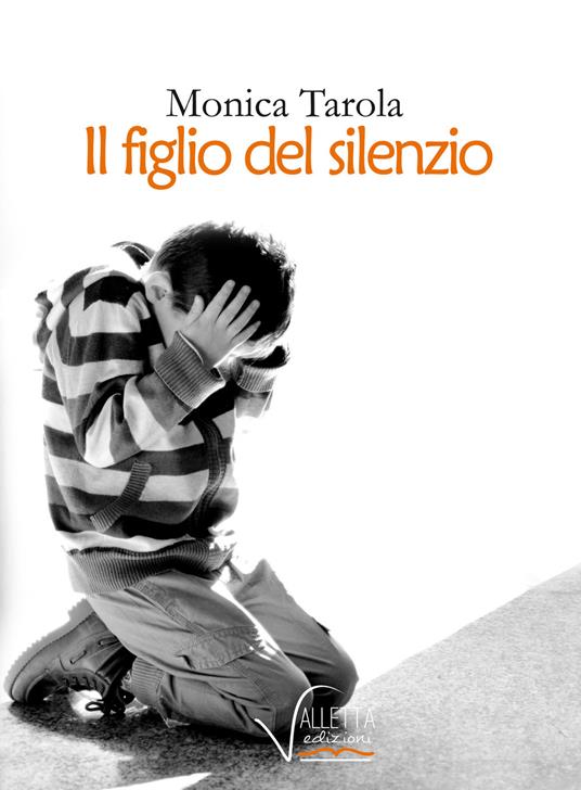 Il figlio del silenzio - Monica Tarola - copertina