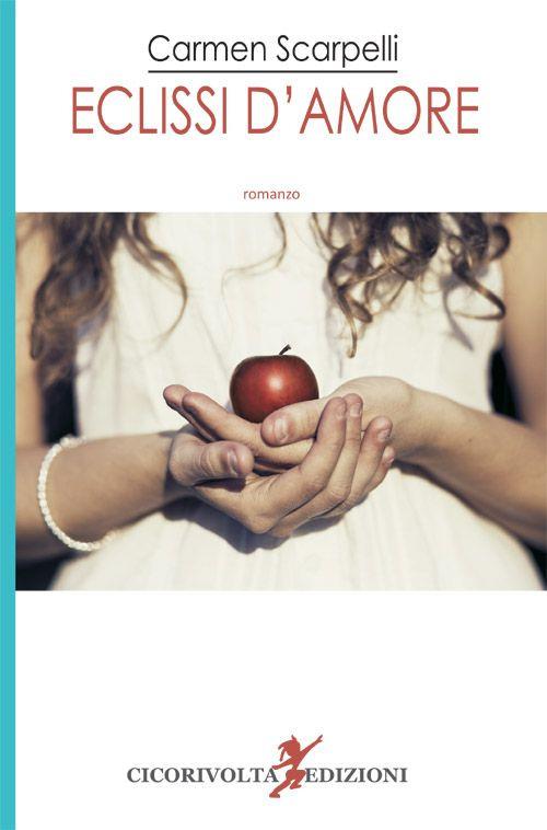 Eclissi d'amore - Carmen Scarpelli - copertina