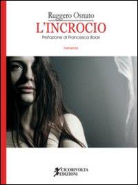 L' incrocio - Ruggero Osnato - copertina