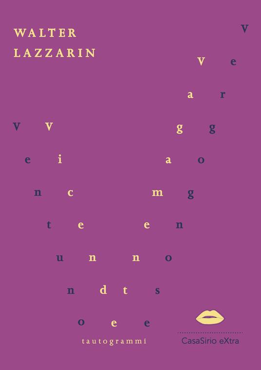 Ventuno vicende vagamente vergognose. Tautogrammi - Walter Lazzarin - copertina