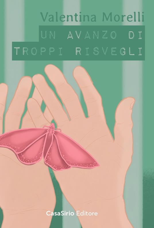 Un avanzo di troppi risvegli - Valentina Morelli - copertina