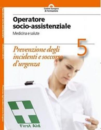 Prevenzione degli incidenti e soccorso d'urgenza - copertina