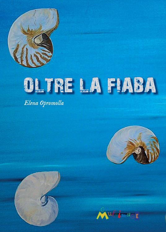 Oltre la fiaba - Elena Opromolla - copertina
