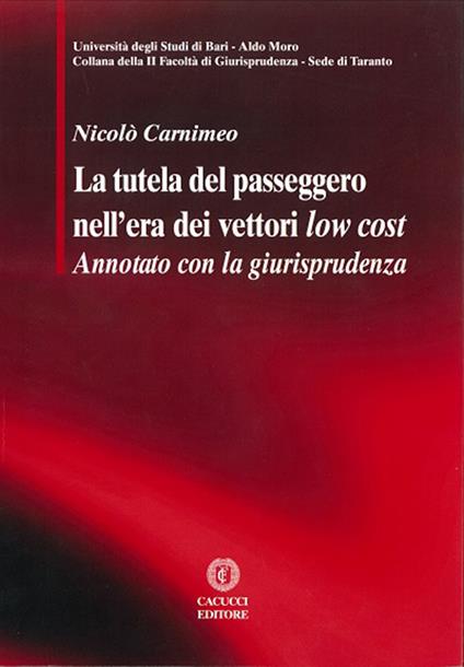 La tutela del passeggero nell'era dei vettori low cost - Nicolò Carnimeo - ebook