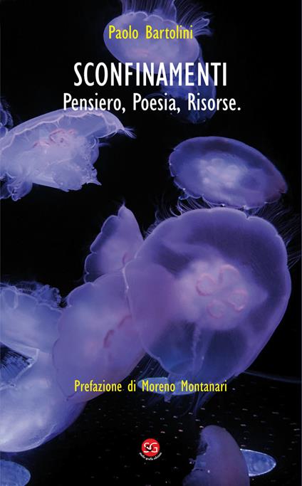 Sconfinamenti. Pensieri, poesia, risorse - Paolo Bartolini - copertina