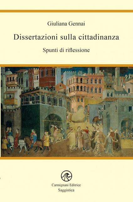 Dissertazioni sulla cittadinanza. Spunti di riflessione - Giuliana Gennai - copertina