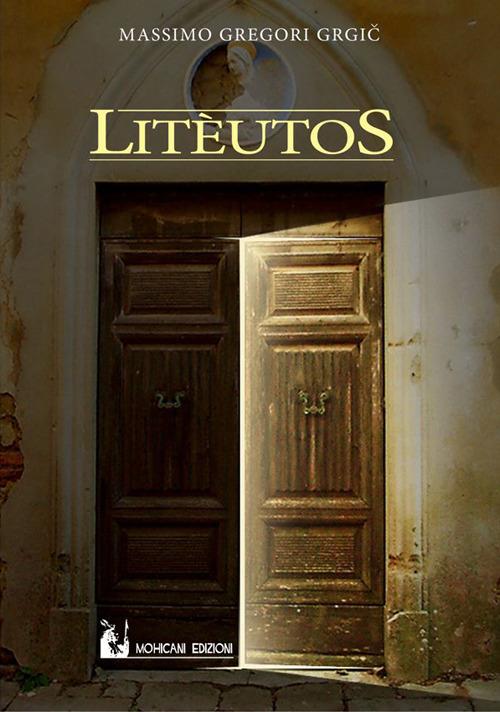 Litèutos - Massimo Gregori Grgic - ebook