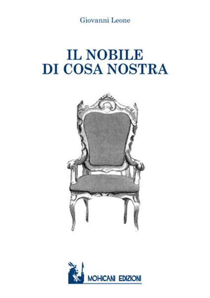 Il nobile di Cosa Nostra - Giovanni Leone - copertina