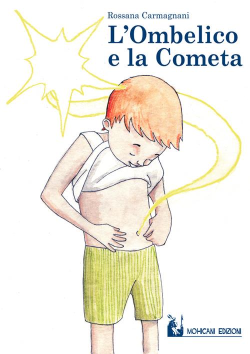 L' ombelico e la cometa - Rossana Carmagnani - copertina