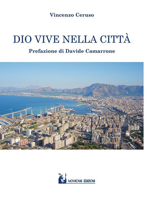 Dio vive nella città - Vincenzo Ceruso - copertina