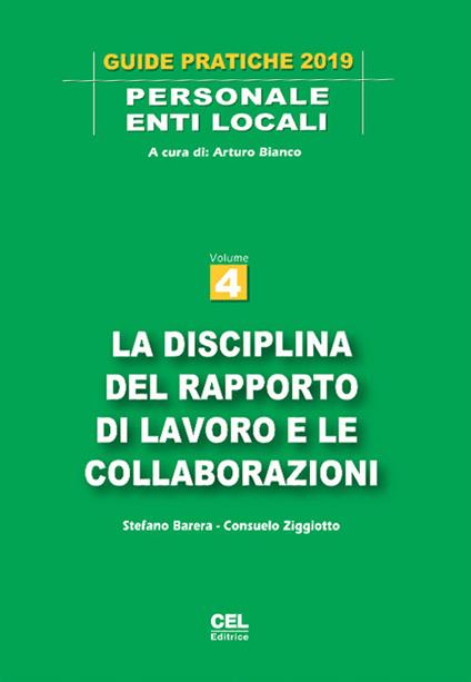 La disciplina del rapporto di lavoro e le collaborazioni - Stefano Barera,Augusto Carmignani - copertina