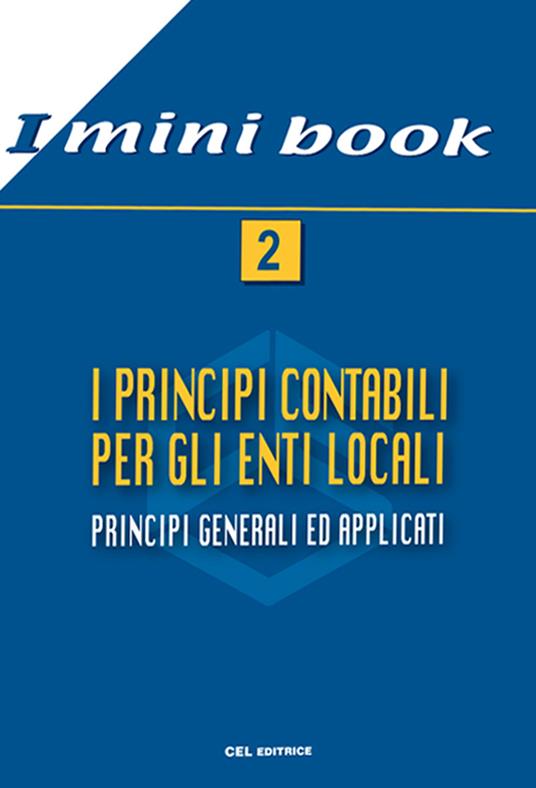 I principi contabili per gli enti locali. Principi generali ed applicati - copertina