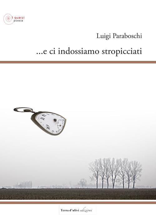 ...e ci indossiamo stropicciati - Luigi Paraboschi - copertina