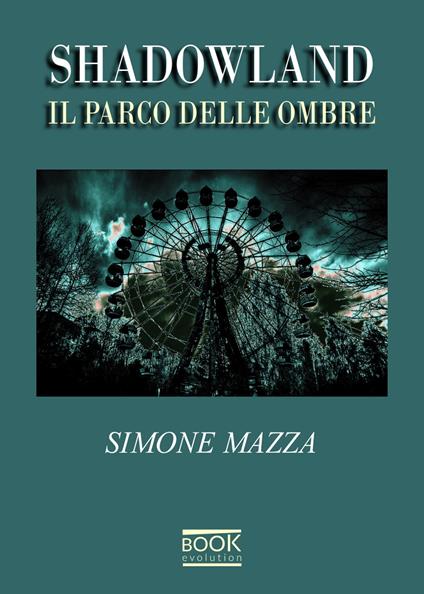 Shadowland. Il parco delle ombre - Simone Mazza - copertina