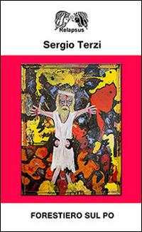 Forestiero sul Po - Sergio Terzi - copertina