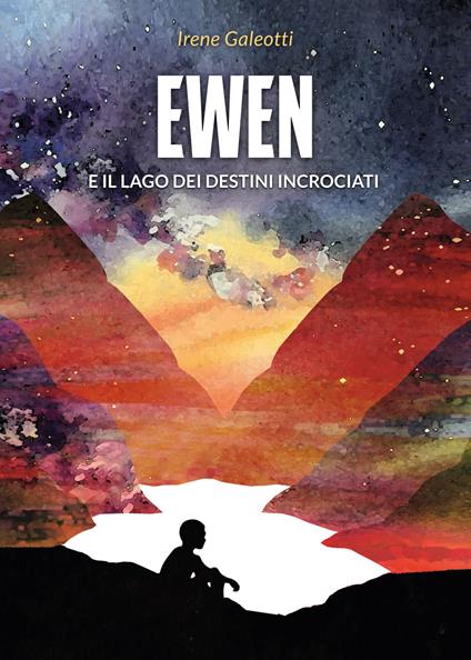 Ewen e il lago dei destini incrociati - Irene Galeotti - copertina