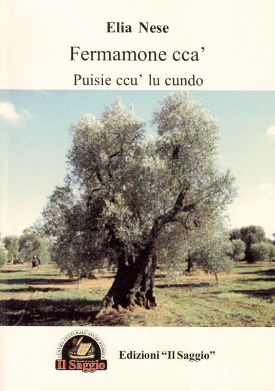 Fermamone cca'. Puisie ccu' lu cundo - Elia Nese - copertina