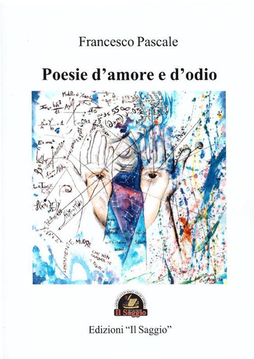 Poesie d'amore e d'odio - Francesco Pascale - copertina