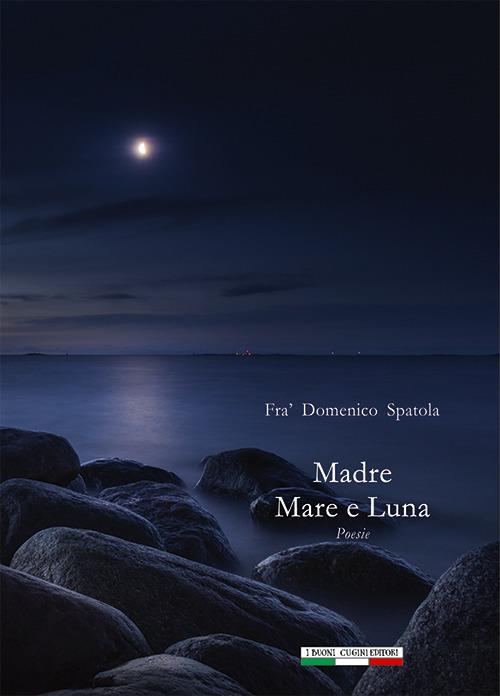 Madre Mare e Luna - Domenico Spatola - copertina