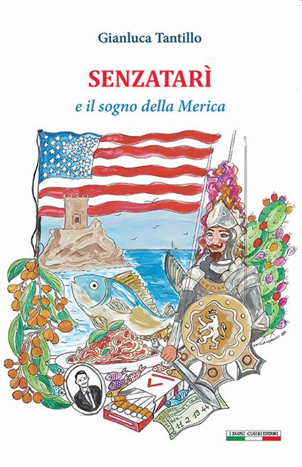 Senzatarì e il sogno della Merica - Gianluca Tantillo - copertina