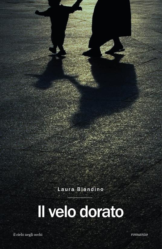 Il velo dorato - Laura Blandino - copertina