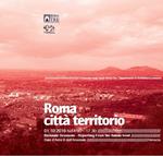 Roma città territorio. Nuovi cicli di vita della metropoli