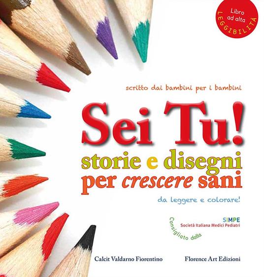 Sei tu! Storie e disegni per crescere sani. Ediz. ad alta leggibilità - copertina