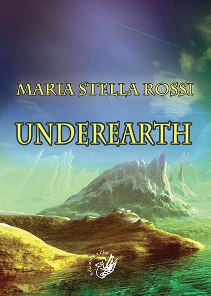 Underearth - Maria Stella Rossi - copertina