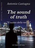 The sound of truth. «Il suono della verità». Ediz. italiana