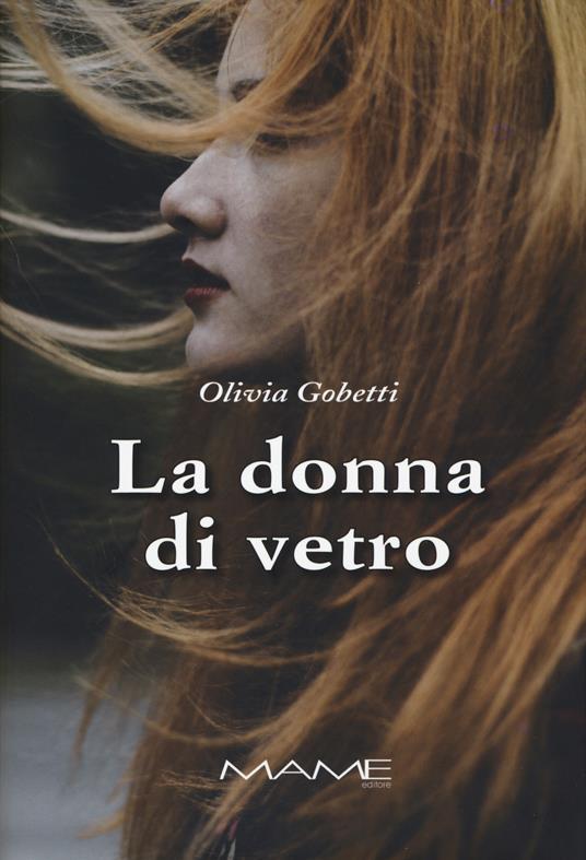 La donna di vetro - Olivia Gobetti - copertina