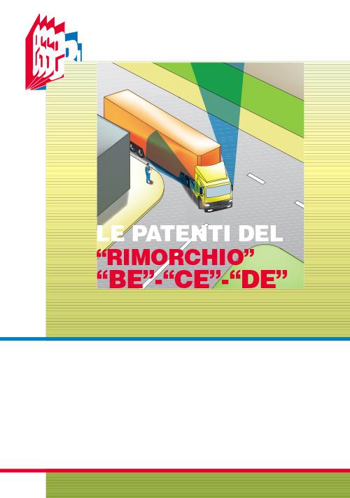 Le patenti del «rimorchio» «BE» «CE» «DE» - Stefano Bottoli - copertina