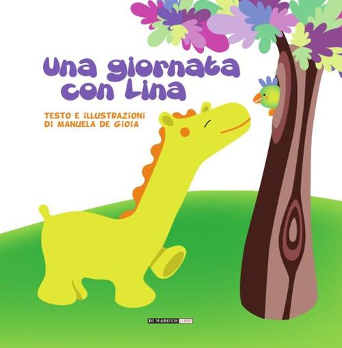 Una giornata con Lina. Ediz. illustrata - Manuela De Gioia - copertina