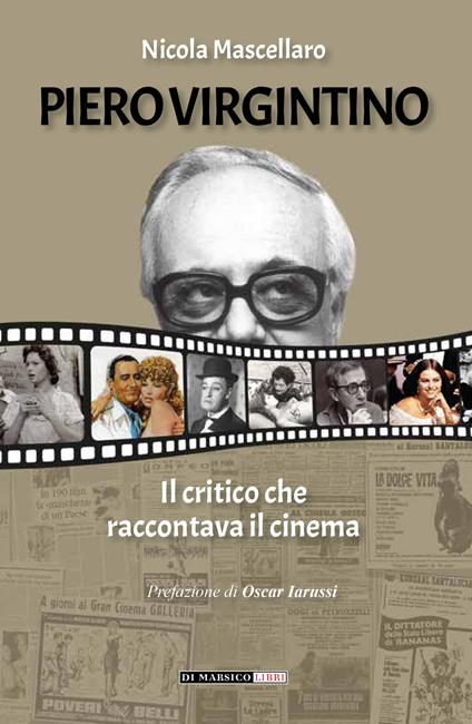 Piero Virgintino. Il critico che raccontava il cinema - Nicola Mascellaro - copertina