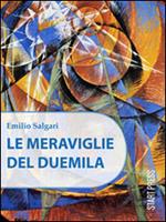 Le meraviglie del Duemila